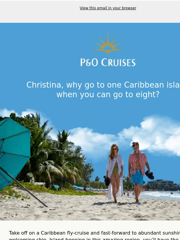P&O Cruises - Your Friday just got better: fantastic offers to the Caribbean