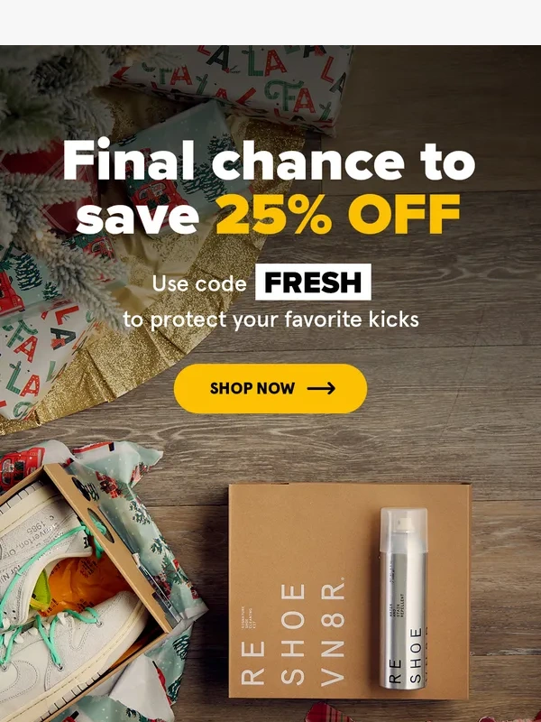 Reshoevn8r - ATTN: Last chance to save 25% sitewide