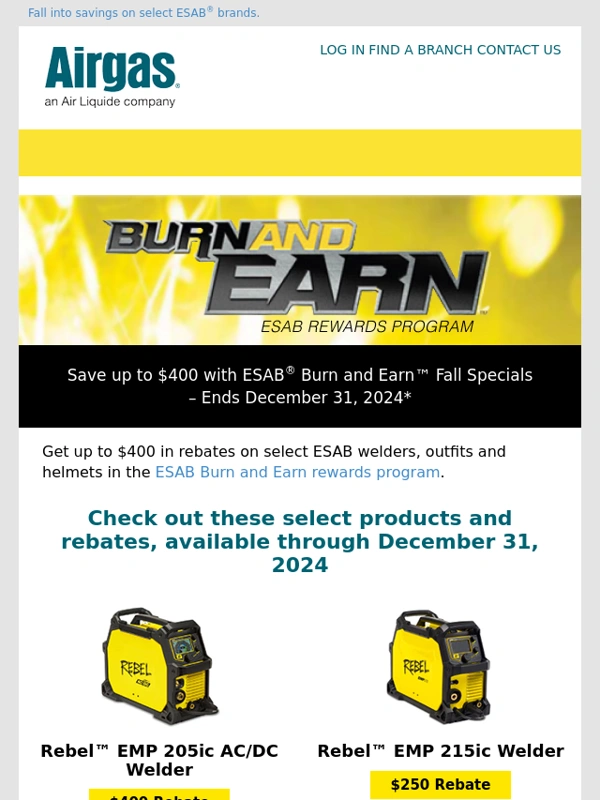 Airgas - Prices are falling! Get your ESAB® Burn & Earn™ Fall Rebates