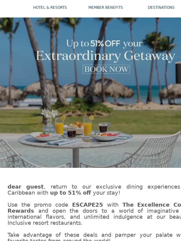 Excellence Resorts - Treat your tastebuds with these offers,dear guest!