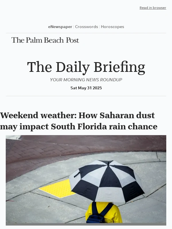 Palm Beach Post - Daily Briefing: Weekend weather: How Saharan dust may impact South Florida rain chance