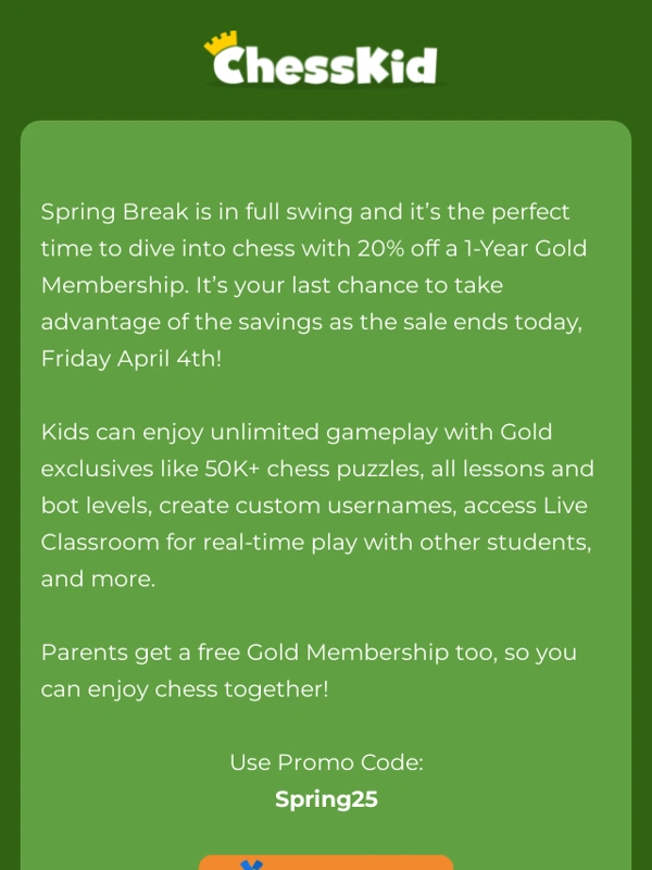 ChessKid - 20% Off Gold Ends Today! Don’t Miss the Spring Break Promo!?