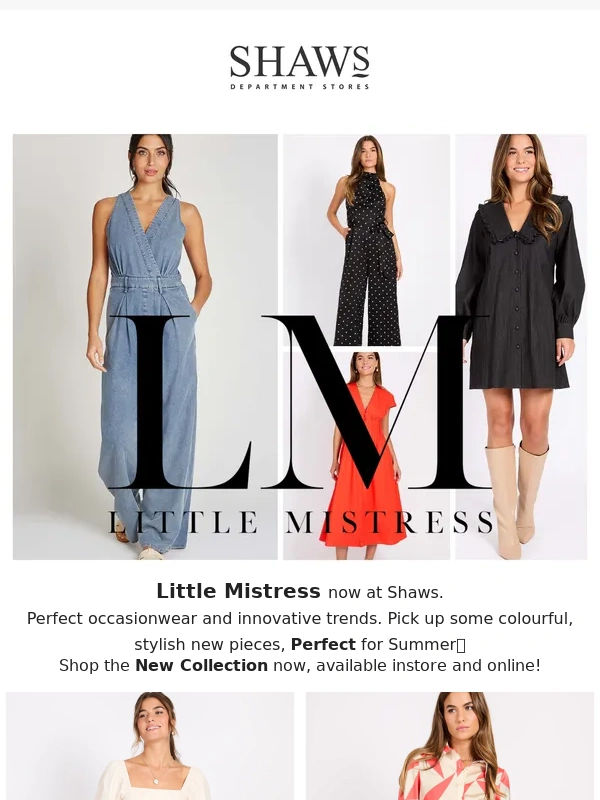 Shaws - New Style Awaits: Shop Little Mistress Now?