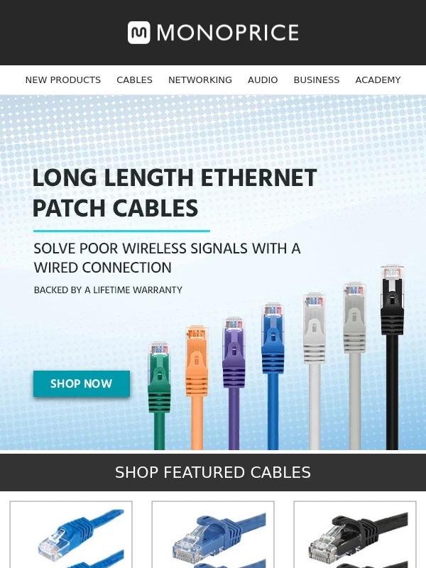 Monoprice - ? Long-Length Patch Cables that Go the Distance!