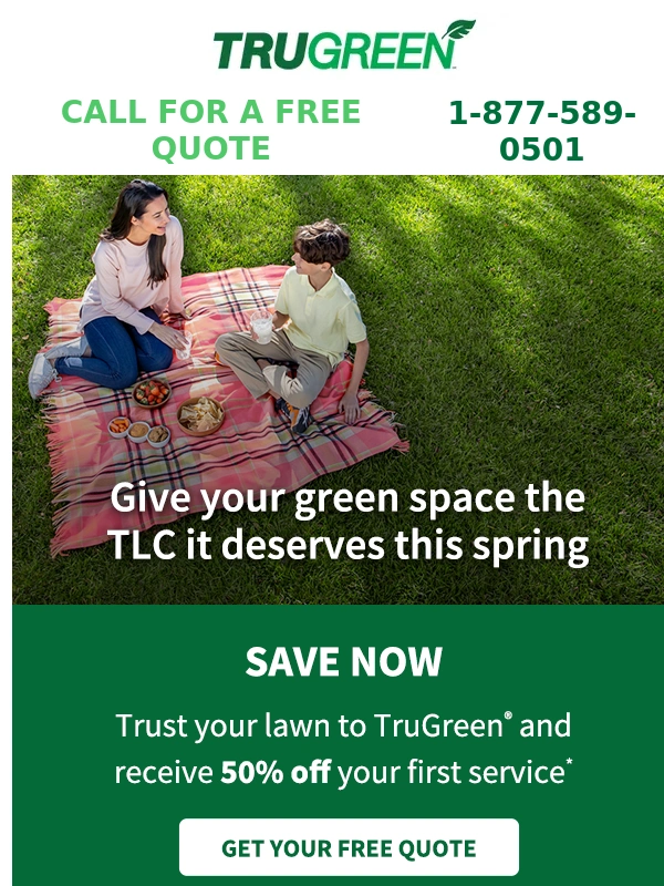 TruGreen - Seize the opportunity: 50% Off your Lawn Plan's First May Application