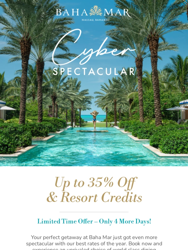 Baha Mar - Only 4 Days left – Biggest Savings of the Year!