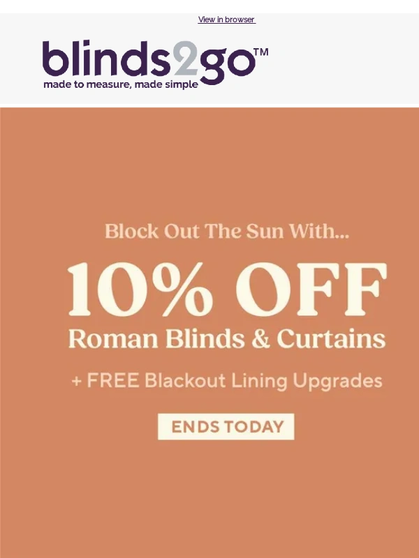 Blinds 2go - ⌛ ENDS TODAY