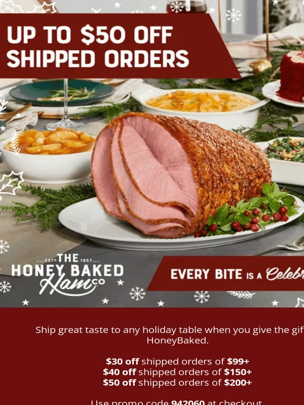 THE Honey Baked - SHIPPING SALE: Up to $50 off OR 30% off select products ?