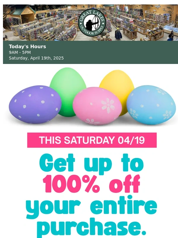 Great Lakes Outdoor Supply - TODAY: Get up to 100% off your purchase