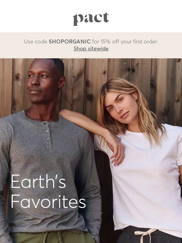 PACT - Want 15% off? You got it!