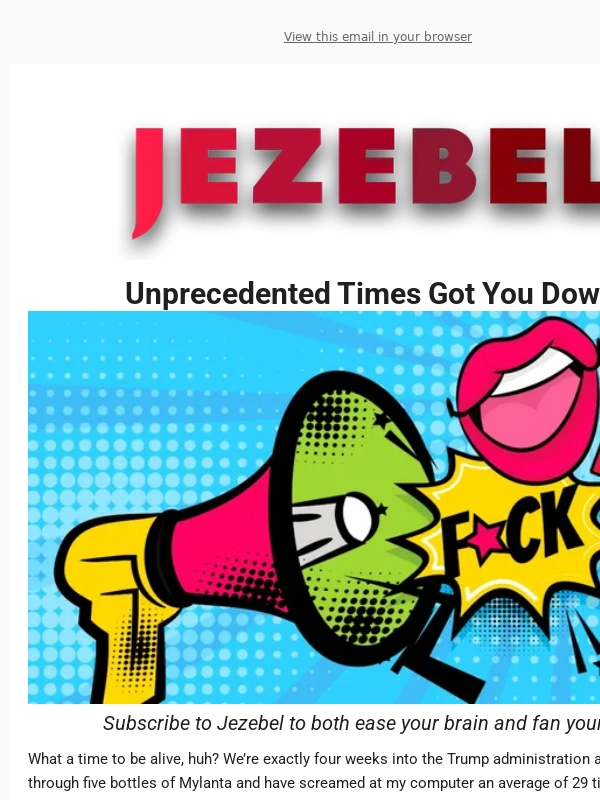 Jezebel - Unprecedented Times Got You Down?