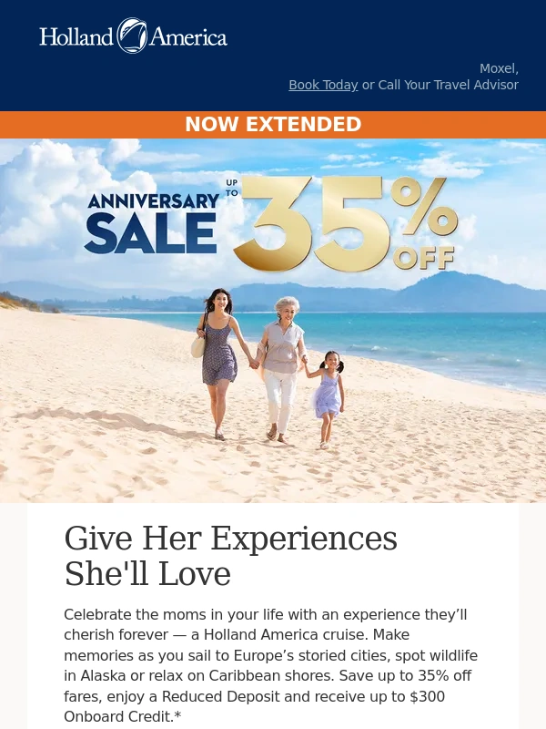 Holland America - Celebrate Mom with a Holland America cruise