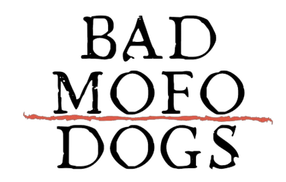 BadMofoDogS