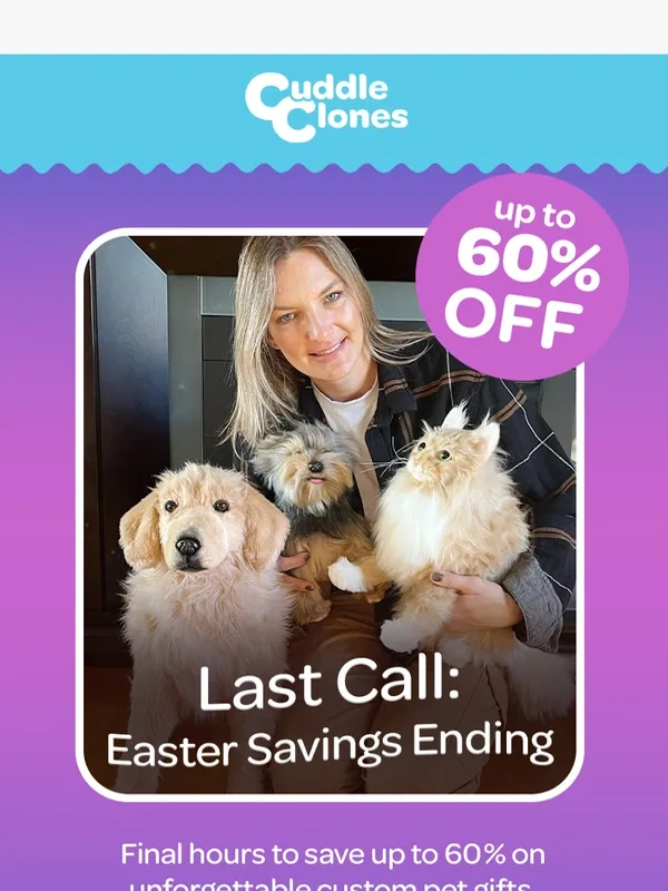 Cuddle Clones - ⏰ Your Pet's Easter Sale Ends Tonight