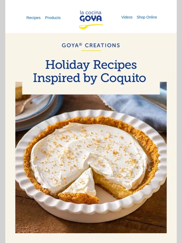 Goya - Prepare creative recipes inspired by the wonderful flavor of Coquito
