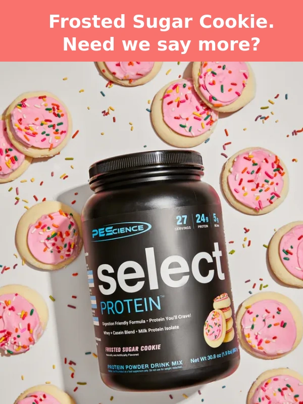PEScience - 12 Hours Left: Frosted Sugar Cookie Select Protein