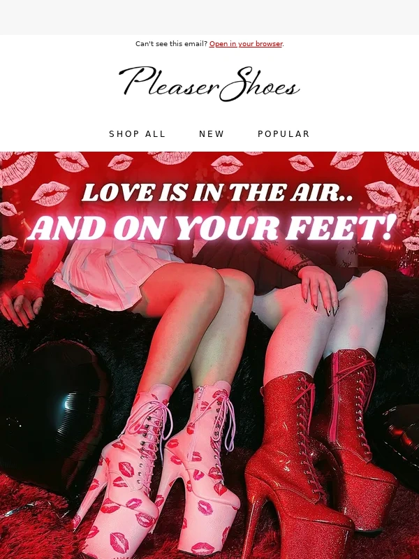 Pleaser Shoes - ? Your Valentine’s Day Look Awaits! 3 Days Left + 15% Off + 250 Bonus Points
