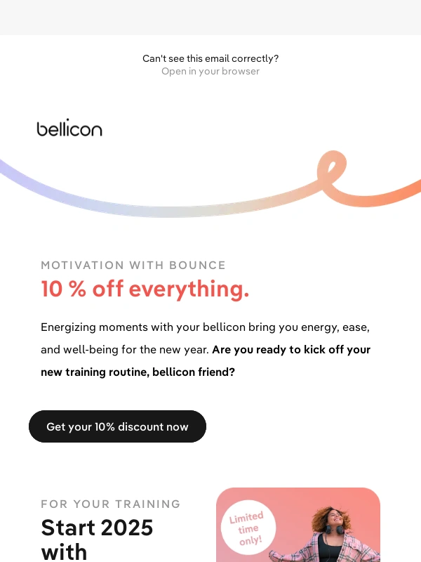 Bellicon - ? 10% off everything – Your training is waiting for you,bellicon friend!