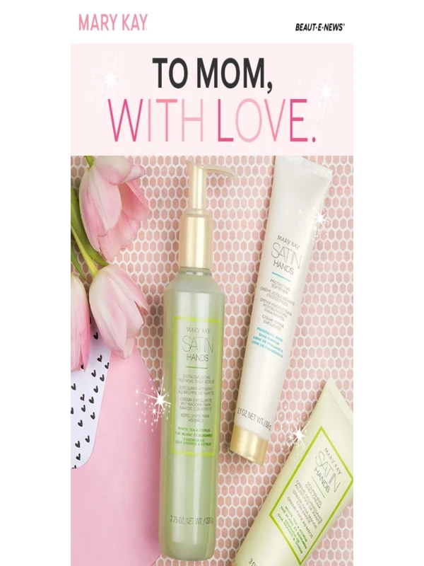 Mary Kay - Get ready for Mother’s Day! ??