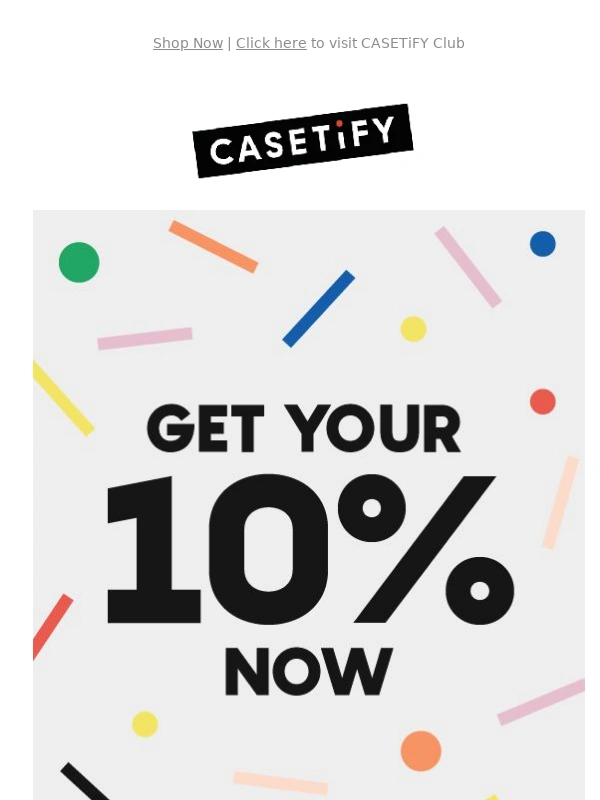 Casetify -  Claim Your 10% Off Now