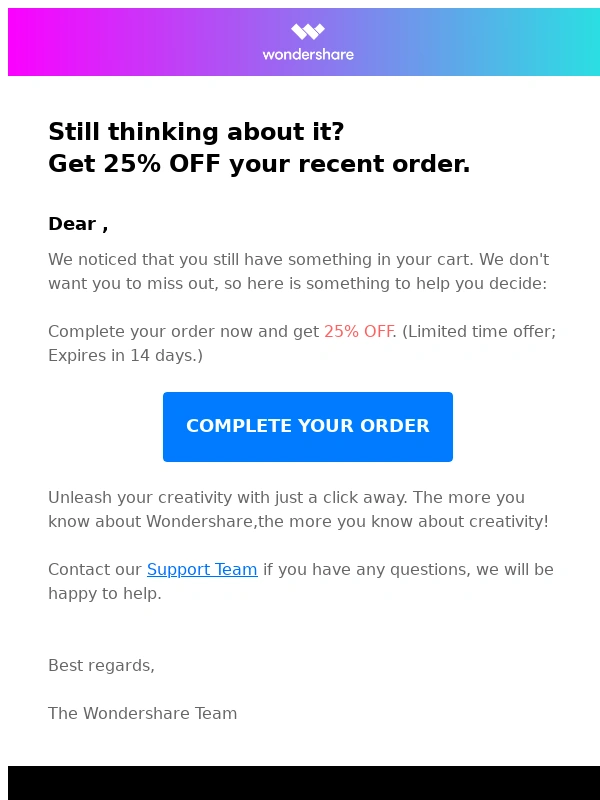 WonderShare - Still thinking about it?Get 25% OFF your recent order