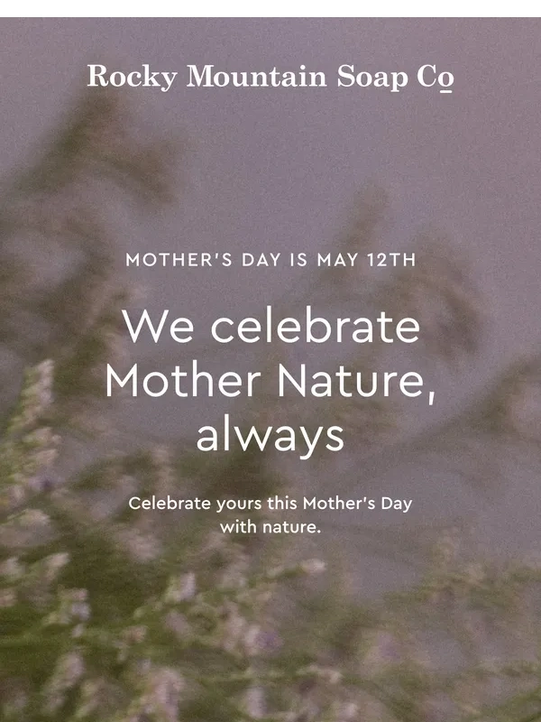Rocky Mountain Soap - Mother’s Day gifts,there’s still time