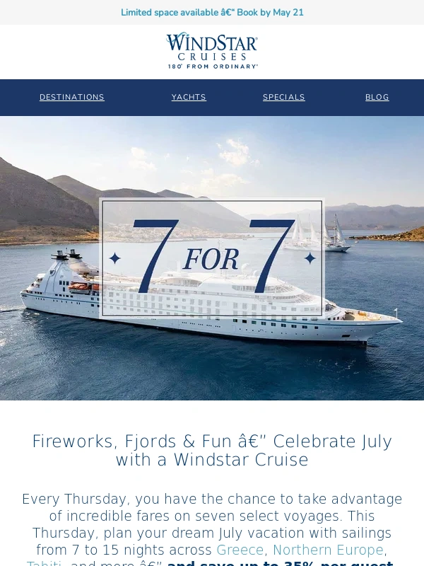 Windstar Cruises - 7-For-7: July Getaways Await