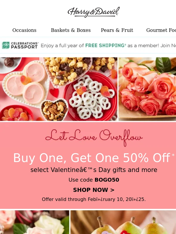 Harry & David - Love them more ? Buy one,get one 50% off valentines