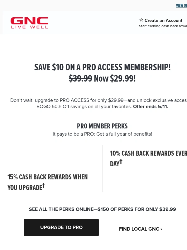 GNC - ?PRO Access: $150 in value. Yours for $29.99. This weekend only. ?