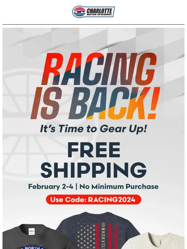 Charlotte Motor Speedway - Celebrate NASCAR's Return With FREE Shipping!