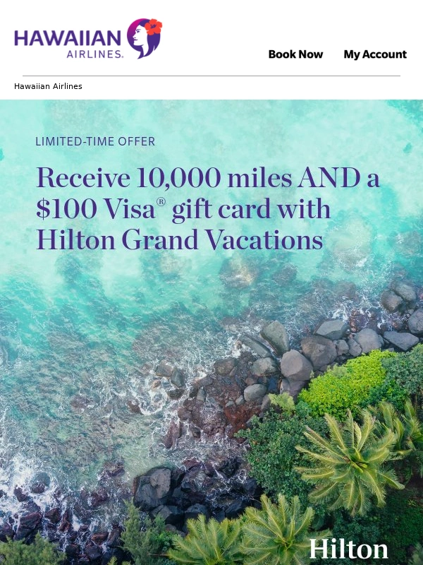 Hawaiian Airlines - Exclusive Offer: Your Next Vacay From $149 With Hilton Grand Vacations