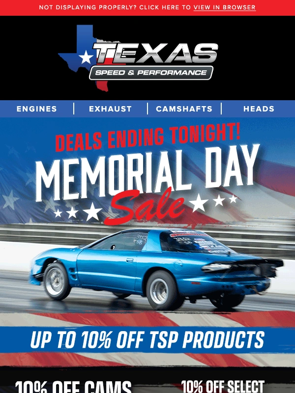 Texas Speed and Performance - Final Hours - TSP Memorial Day Sale Ends Tonight!