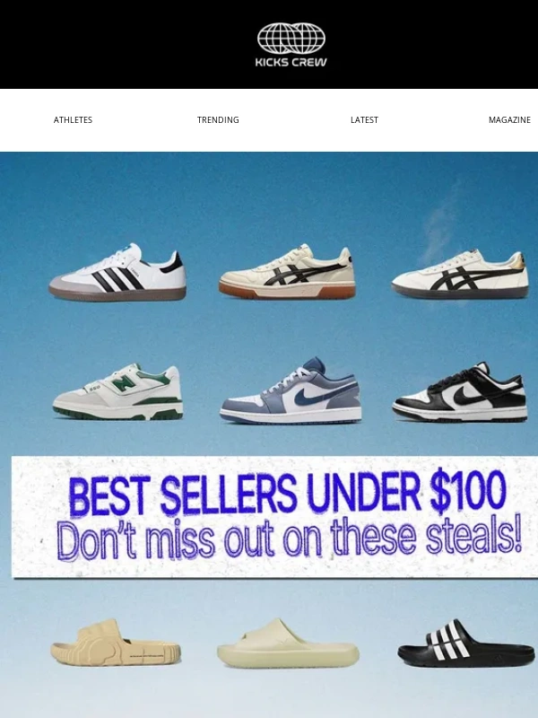 KicksCrew - CREW Picks: Best Sellers Under $100 ?