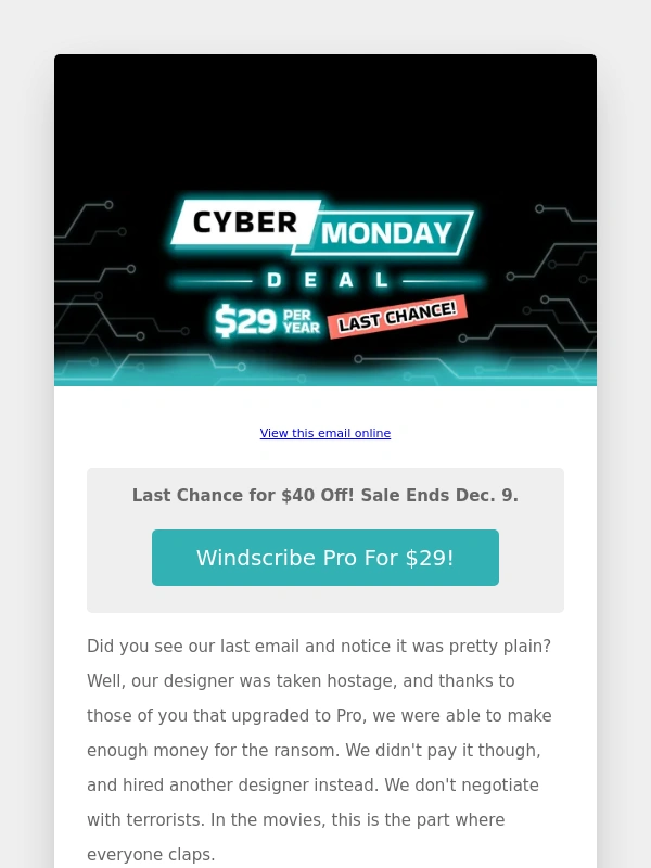 Windscribe - It's Your Last Chance for $29/yr Pro!