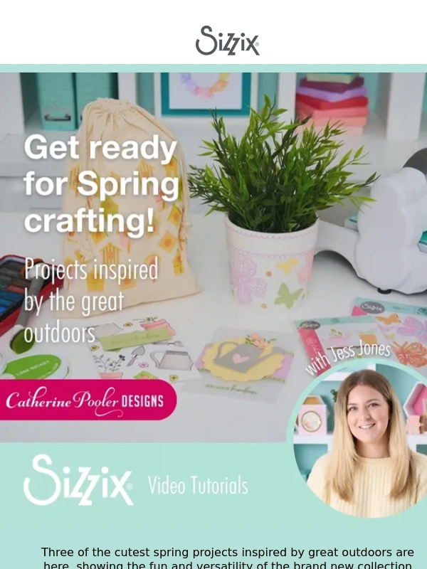 Sizzix - Three fun projects using Catherine Pooler's NEW collection ?