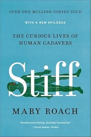 $1.99: Stiff: The Curious Lives of Human Cadavers (eBook) by Mary Roach