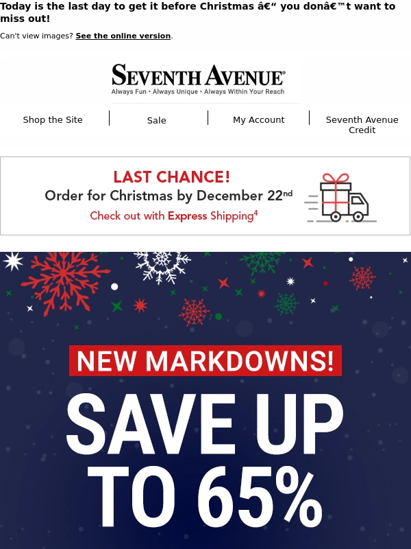 Seventh Avenue - Last Day for Express Shipping – Discover Last-Minute Christmas Deals