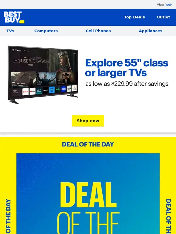 Best Buy - We're offering select 55" class or larger TVs as low as $229.99... Expect nothing less than AMAZING picture quality!
