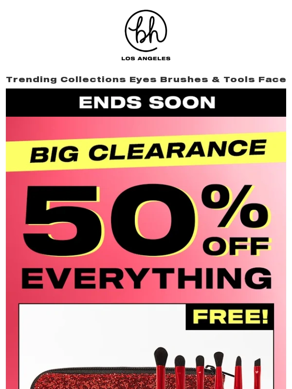 BH Cosmetics - ⏰ Last Call! 50% Off Everything