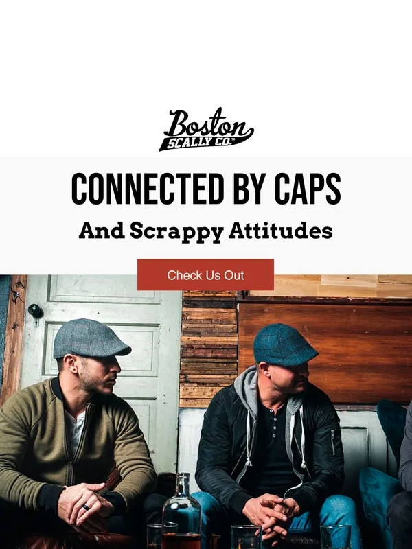 Boston Scally - Don't miss our legendary scally caps ?