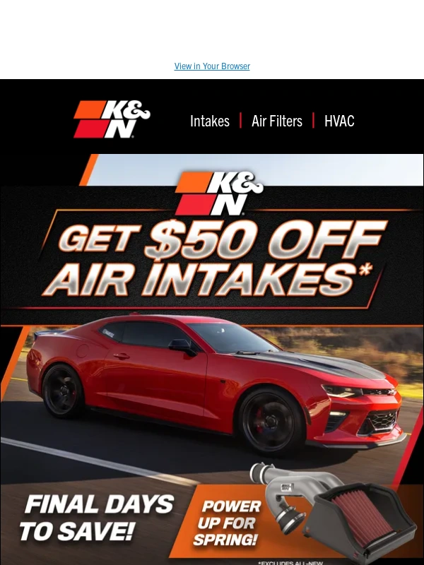 K&N Filters - ?? Final Hours To SAVE ? on K&N® Air Intakes,Air Filters and More! ?