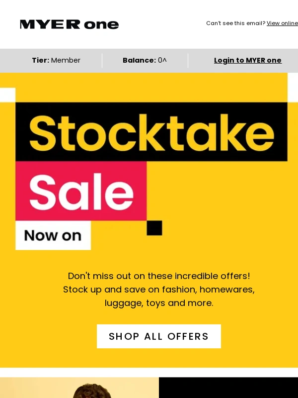Myer - Our unmissable STOCKTAKE SALE has arrived!