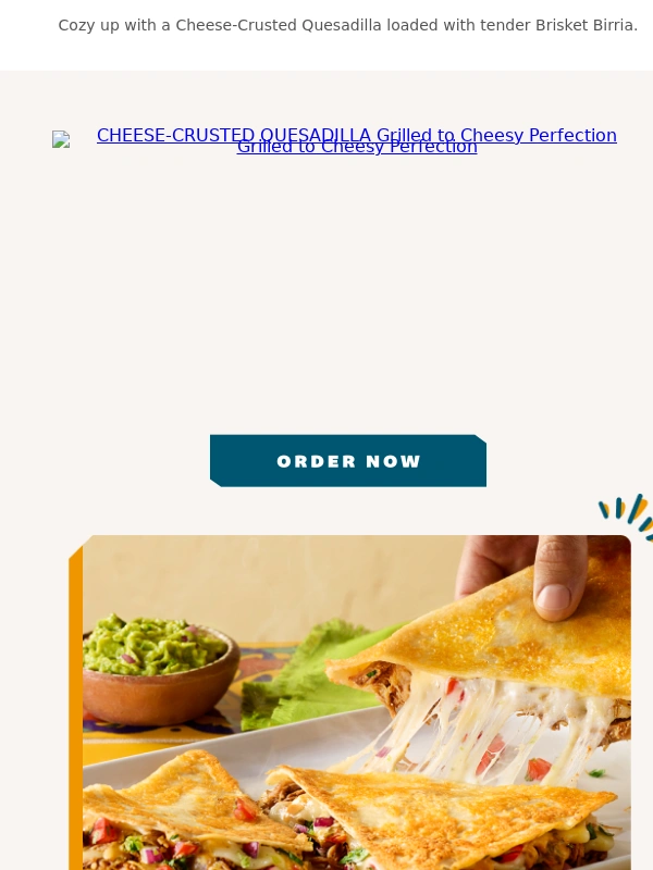 Qdoba - Melt into fall with a Cheese-Crusted Quesadilla