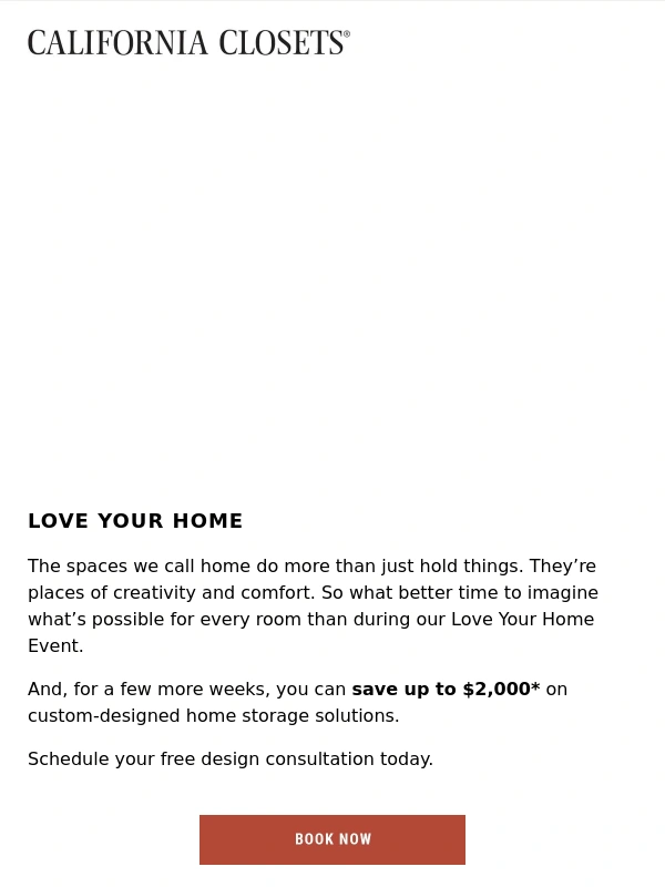 California Closets - Final weeks to save up to $2,000!