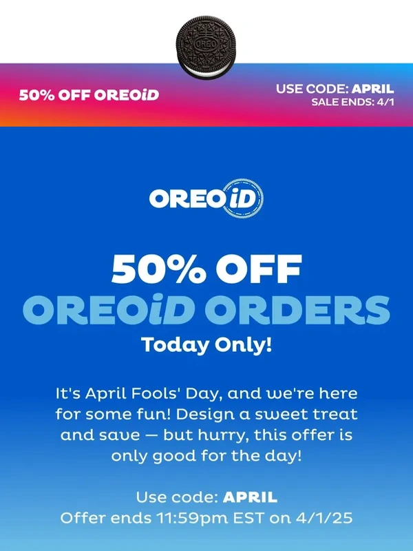 Oreo - No Joke! Today Only: 50% Off OREOiD