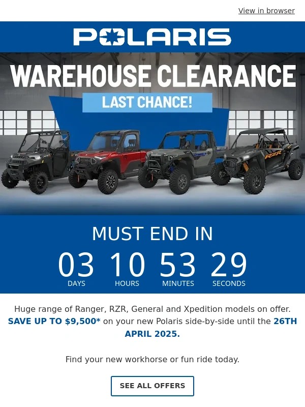 Polaris - LAST CHANCE: Warehouse Clearance Ending Soon