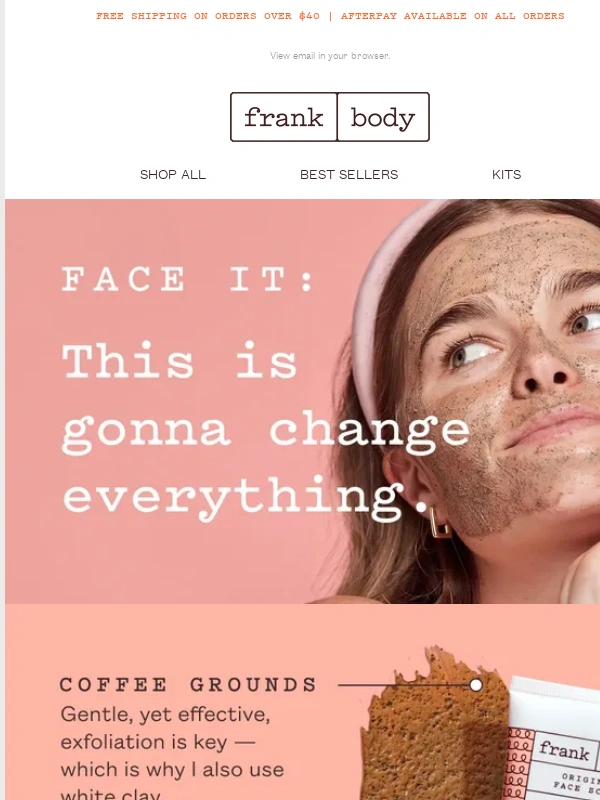 Frank Body - ? Who told you about my face scrub?