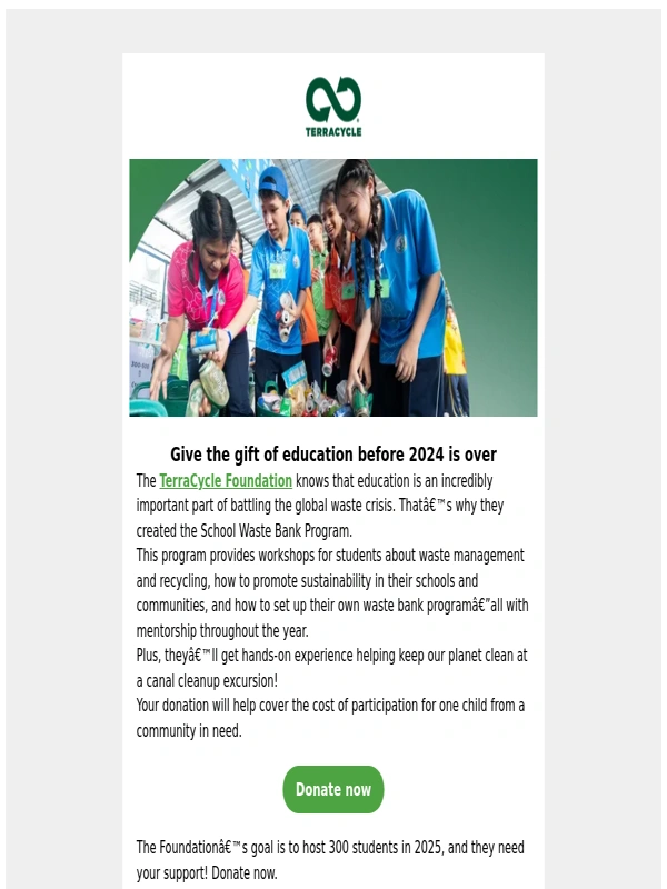 TerraCycle - Your contribution matters ? Give the gift of education today!