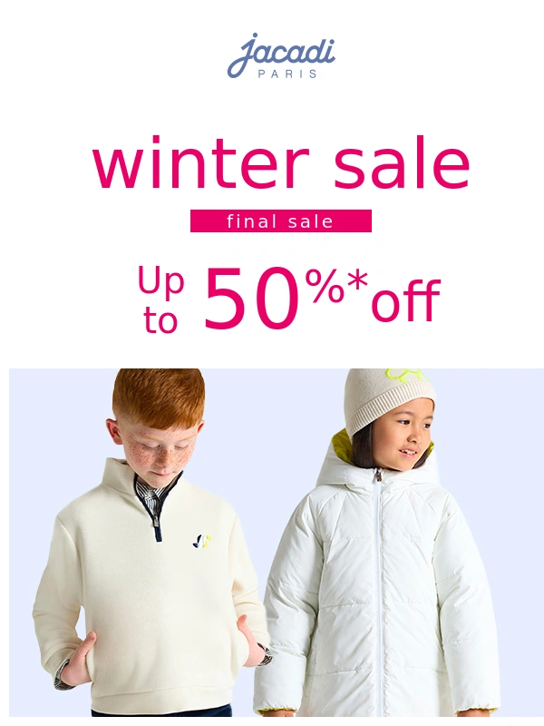 Jacadi - Final sale? New styles added up to 50% OFF