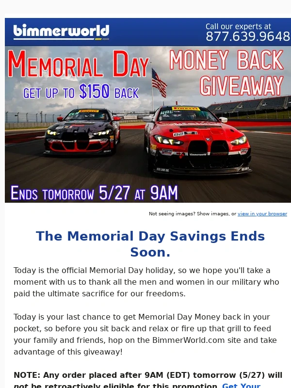 BimmerWorld - ?? BimmerWorld's Memorial Day $$$ Promotion Ends in less than 24hrs